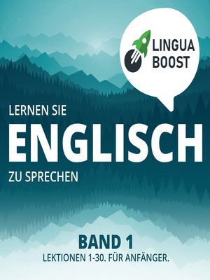 cover image of Lernen Sie Englisch zu sprechen. Band 1.